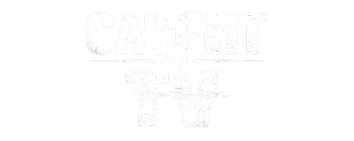 Caught on TV